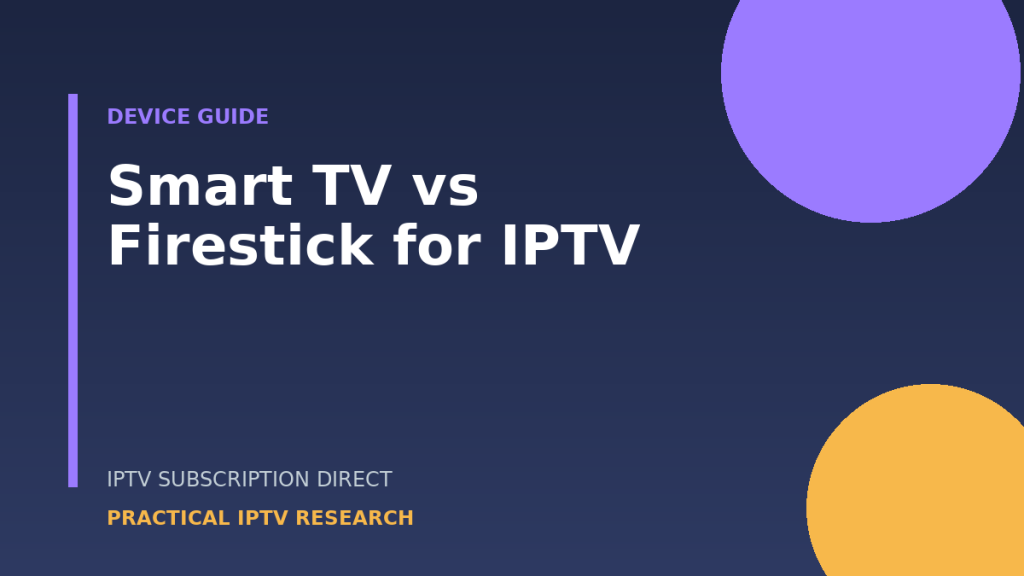 Smart TV vs Firestick IPTV